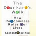 The Drunkards Walk How Randomness Rules Our Lives (Unabridged) Book Review