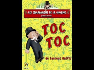 Extraits de TOC TOC de Laurent BAFFIE