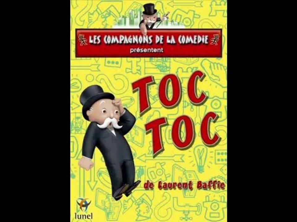 Extraits de TOC TOC de Laurent BAFFIE