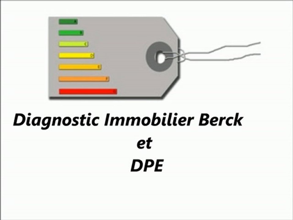 Diagnostic Immobilier Berck et DPE