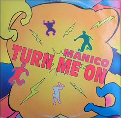 MANICO - Turn me on (marlyn v.)