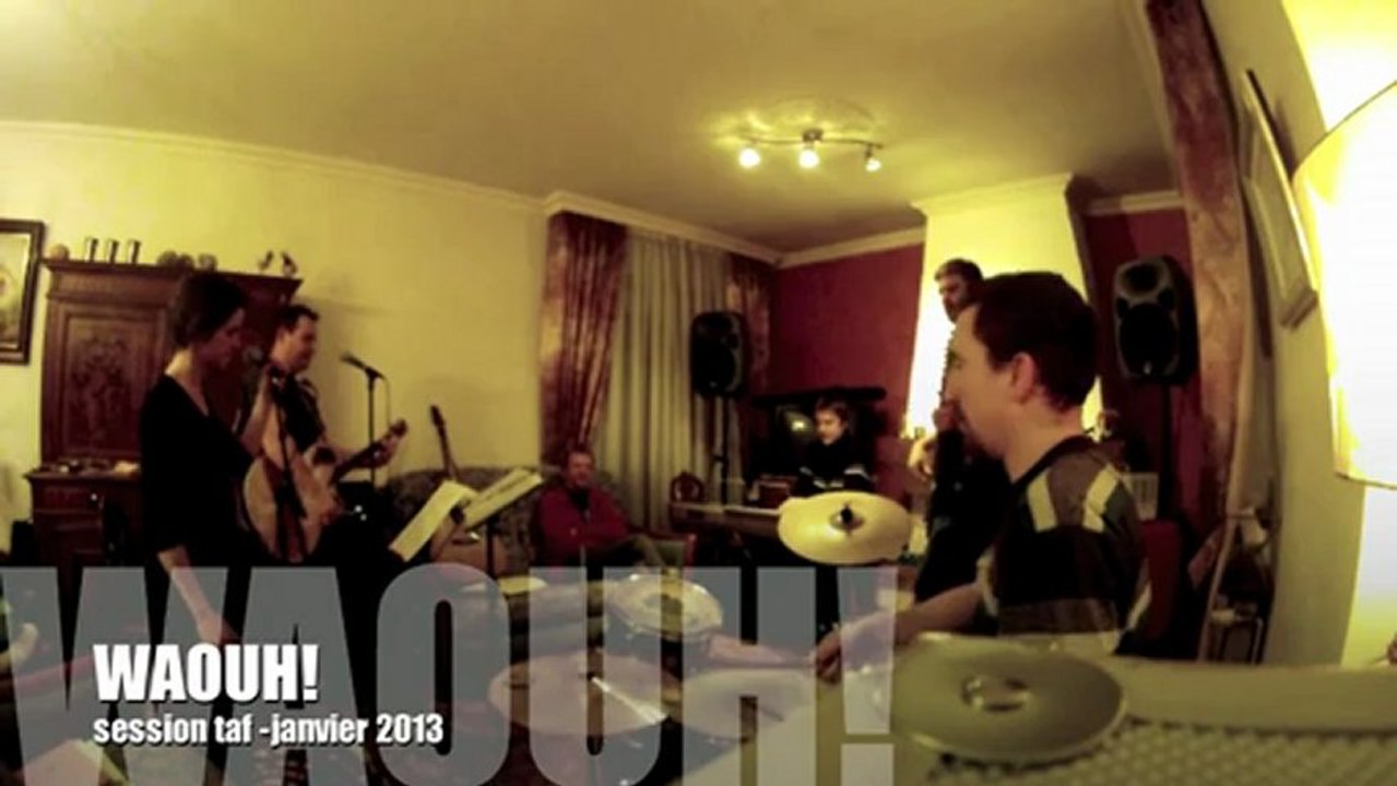 Waouh - Session taf 2013