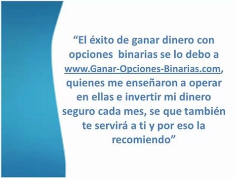 Conocer Como Ganar con Opciones Binarias de una Forma Segura