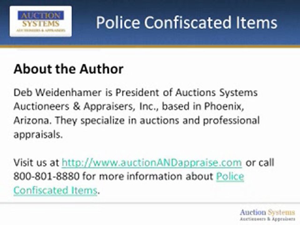 Police Confiscated Items: How a Criminal’s Loss can be Your Gain!