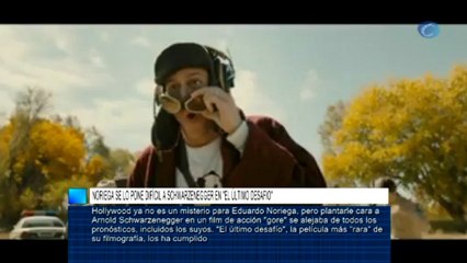 Noriega se lo pone difícil a Schwarzenegger en “El último desafio”