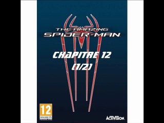 The Amazing Spider-Man [PC] Chapitre 12 [1/2]