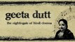 100 Years Of Bollywood : Geeta Dutt : The Nightingale Of Hindi Cinema