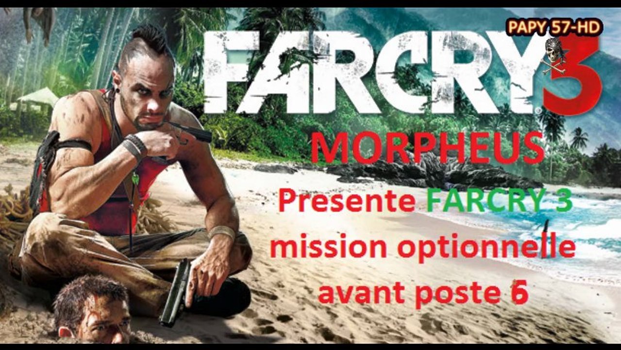 Far Cry 3 avant poste 6
