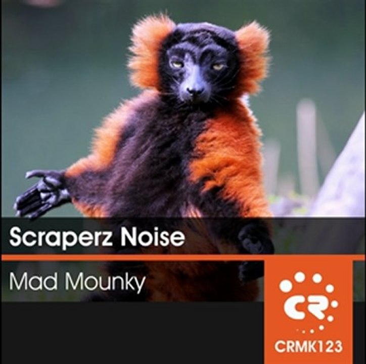 Scraperz Noise - Mad Mounky (Preview)