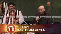 Marcel Pavel - Dragu mi-i unde am venit