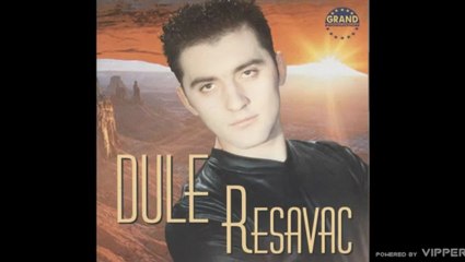 Dule Resavac - Neverna zena - (Audio 2000)