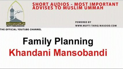 Family Planning Aur Islam - Mufti Tariq Masood