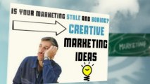 Creative Marketing - Great Ideas For All Business
