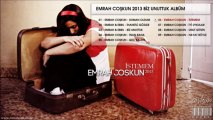 Emrah Coşkun - İstemem - Yeni Şarkı 2013 - YouTube