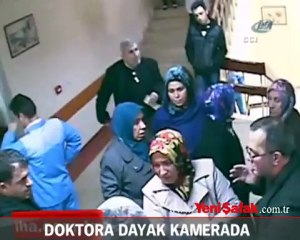 Doktora dayak kamerada!