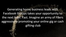 Generating Home Business Leads from Facebook - Tech-Geniuses.com
