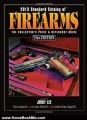 Home Book Review: 2013 Standard Catalog of Firearms: The Collector's Price & Reference Guide by Jerry Lee