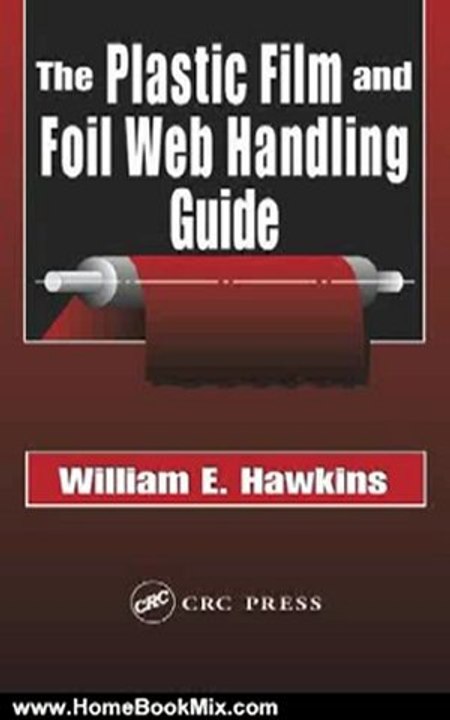 Home Book Review: The Plastic Film and Foil Web Handling Guide by William E. Hawkins