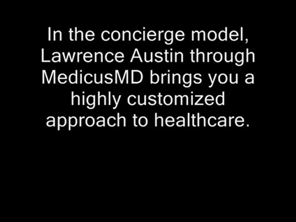 Lorn Austin:: Owner of Concierge Medical company
