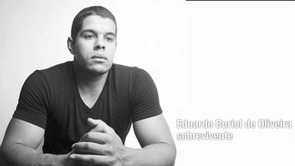 Eduardo Buriol de Oliveira, sobrevivente
