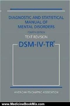 Medicine Book Review: Diagnostic and Statistical Manual of Mental Disorders DSM-IV-TR Fourth Edition (Text Revision) by American Psychiatric Association