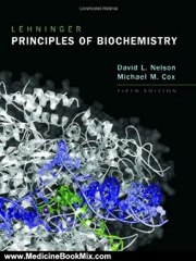 Medicine Book Review: Lehninger Principles of Biochemistry by David L. Nelson, Michael M. Cox