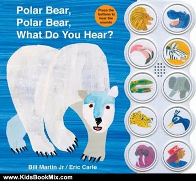 Kids Book Review: Polar Bear, Polar Bear What Do You Hear? sound book by Bill Martin, Eric Carle