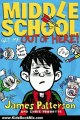 Kids Book Review: Middle School: Get Me out of Here! by James Patterson, Chris Tebbetts, Laura Park