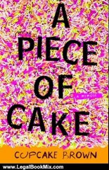 Legal Book Review: A Piece of Cake: A Memoir by Cupcake Brown