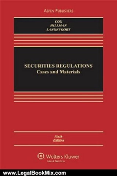 Legal Book Review: Securities Regulation: Cases and Materials by James D. Cox, Professor Robert W. Hillman, Donald C. Langevoort