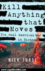 Legal Book Review: Kill Anything That Moves: The Real American War in Vietnam by Nick Turse