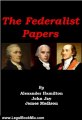 Legal Book Review: The Federalist Papers [Illustrated] by Alexander Hamilton, James Madison, John Jay