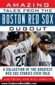 Outdoors Book Review: Amazing Tales from the Boston Red Sox Dugout (Tales from the Team) by Jim Prime, Bill Nowlin