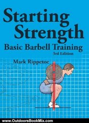 Outdoors Book Review: Starting Strength by Mark Rippetoe, Jason Kelly