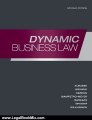 Legal Book Review: Dynamic Business Law by Nancy Kubasek, M. Neil Browne, Andrea Giampetro-Meyer, Linda Barkacs, Dan Herron, Carrie Williamson, Lucien Dhooge