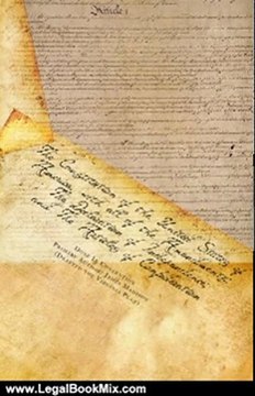 Legal Book Review: The Constitution of the United States of America, with all of the Amendments; The Declaration of Independence; and The Articles of Confederation, annotated (Breathitt Classics) by James Madison, Charles F. Stamper