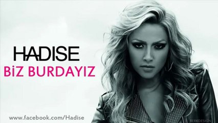 Hadise -    Biz Burdayız    2012