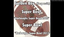 Harbaughs Super Bowl 2013 - by Golden Boy