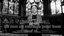 L'abbé Ricko dit NON au mariage pour tous, sauf si.........!!!!!!