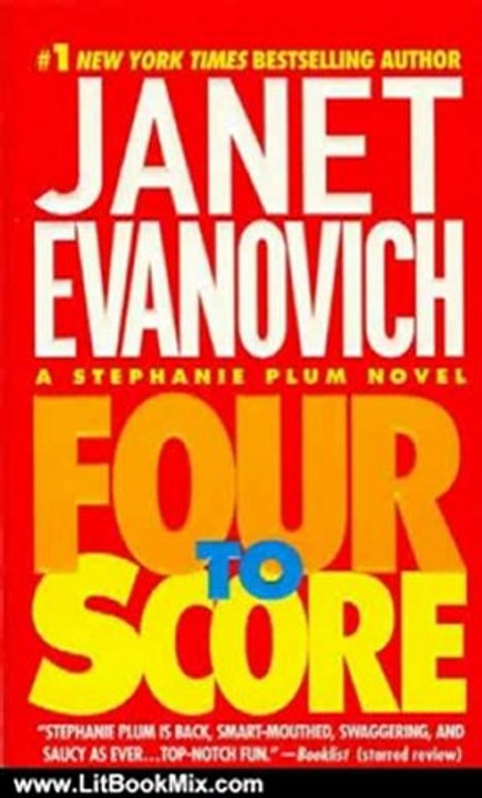 Literature Book Review: Four to Score (Stephanie Plum, No. 4) (Stephanie Plum Novels) by Janet Evanovich
