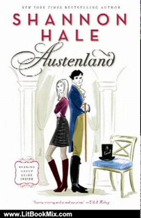 Literature Book Review: Austenland by Shannon Hale