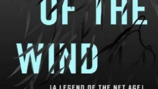 Literature Book Review: Circuits of the Wind: A Legend of the Net Age (Complete and Unabridged) by Michael Stutz