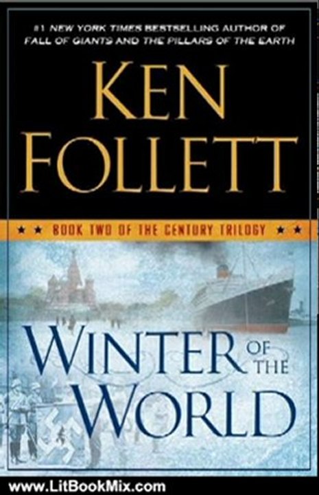 Literature Book Review: Winter of the World: Book Two of the Century Trilogy by Ken Follett