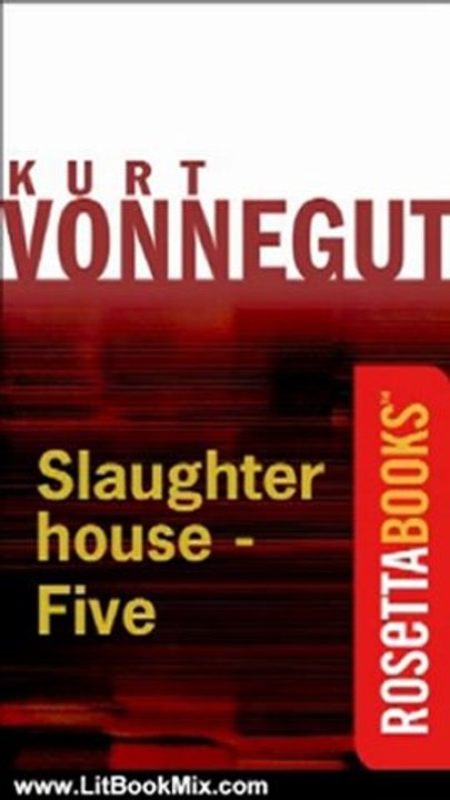 Literature Book Review: Slaughterhouse-Five (Kurt Vonnegut Series) by Kurt Vonnegut
