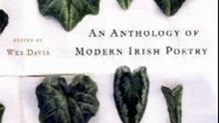Literature Book Review: An Anthology of Modern Irish Poetry by Wes Davis