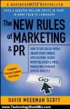 Technology Book Review: The New Rules of Marketing & PR: How to Use Social Media, Online Video, Mobile Applications, Blogs, News Releases, and Viral Marketing to Reach Buyers Directly by David Meerman Scott