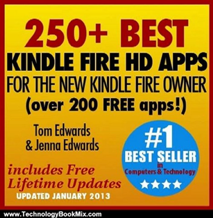 Technology Book Review: 250+ Best Kindle Fire HD Apps for the New Kindle Fire Owner (Over 200 FREE APPS) by Tom Edwards, Jenna Edwards