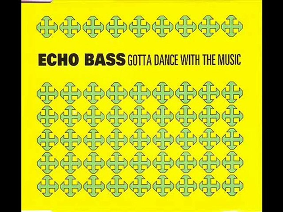Echo Bass - Gotta Dance With The Music (Tribal Mix)