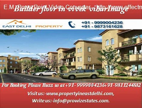 3 BHK Builder floor in vivek vihar@ 91-9811244882