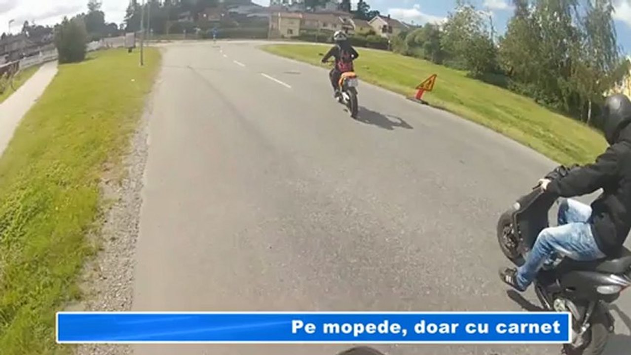 PE MOPEDE DOAR CU CARNET